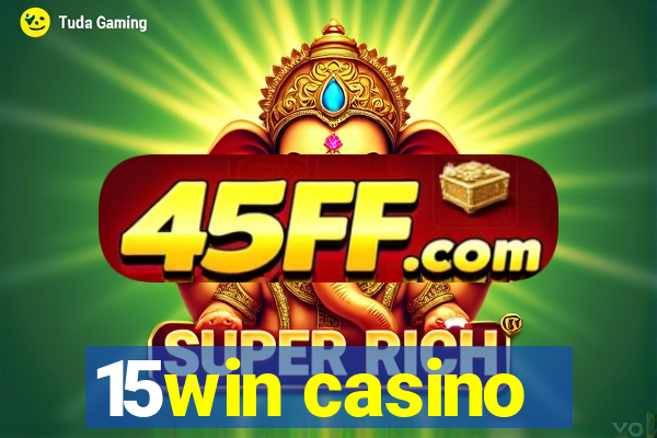 15win casino